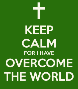 keep-calm-for-i-have-overcome-the-world